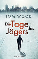 Die Tage des Jägers