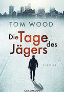Die Tage des Jägers