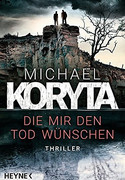 Die mir den Tod wünschen