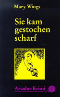 Sie kam gestochen scharf