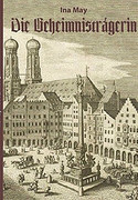 Die Geheimnisträgerin
