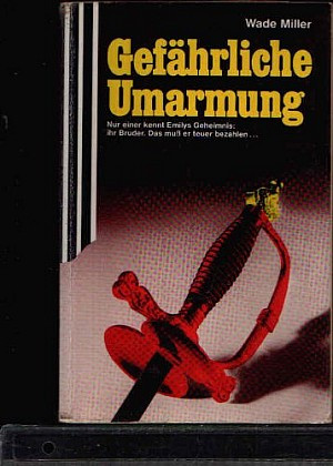 Gefährliche Umarmung
