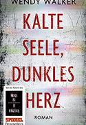 Kalte Seele, dunkles Herz