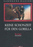 Keine Schonzeit für den Gorilla