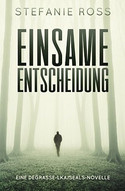Einsame Entscheidung