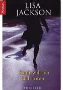 Sanft will ich dich töten