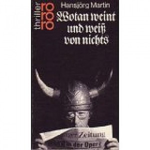 Wotan weint und weiß von nichts